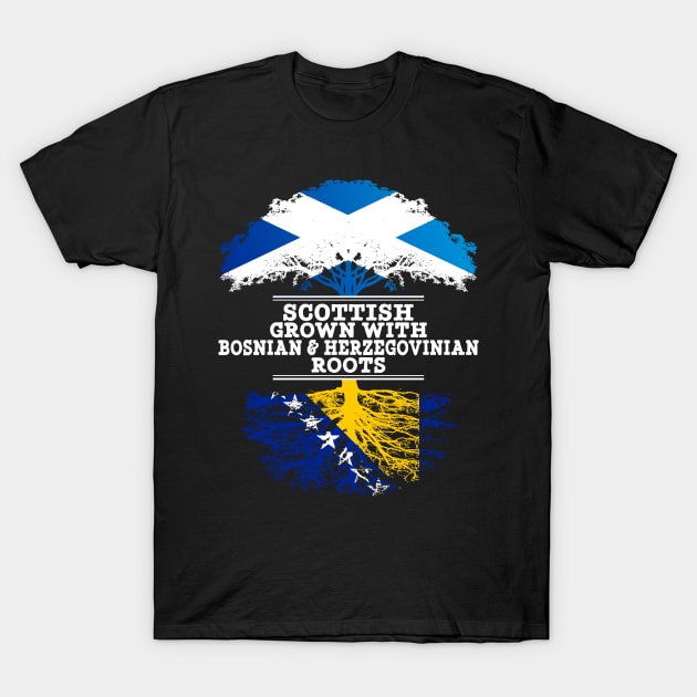 Scottish Grown With Bosnian Herzegovinian Roots - Gift for Bosnian Herzegovinian With Roots From Bosnia  Herzegovina T-Shirt by Country Flags